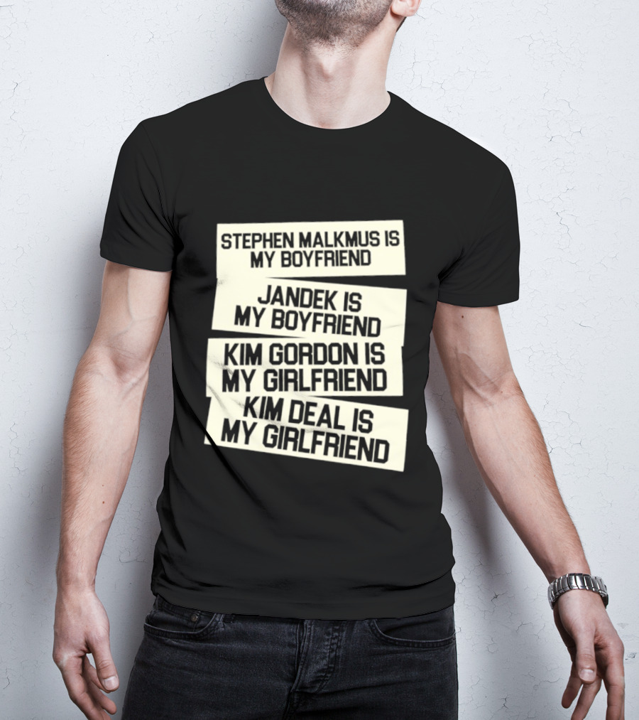 Stephen Malkmus Jandek Kim Gordon Kim Deal Is My Boyfriend Girlfriend T-Shirt