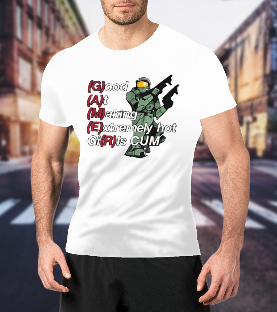 Good At Making Extremely Hot Girls Come Halo Gaming T-Shirt