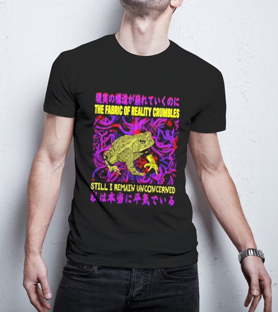 THE FABRIC OF REALITY CRUMBLES STILL I REMAIN UNCONCERNED Japanese Text Surreal Tentacles Abstract Yellow Core T-Shirt