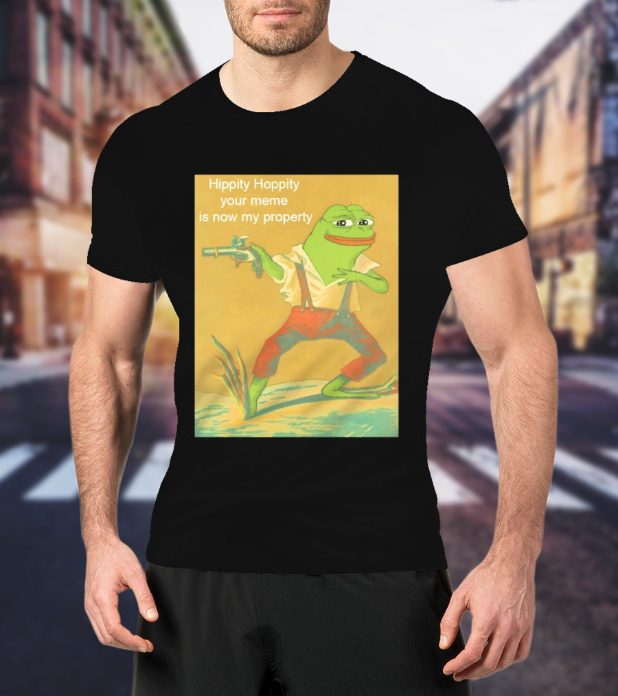 Hippity Hoppity Meme Property Pepe Frog Nostalgia Humor T-Shirt