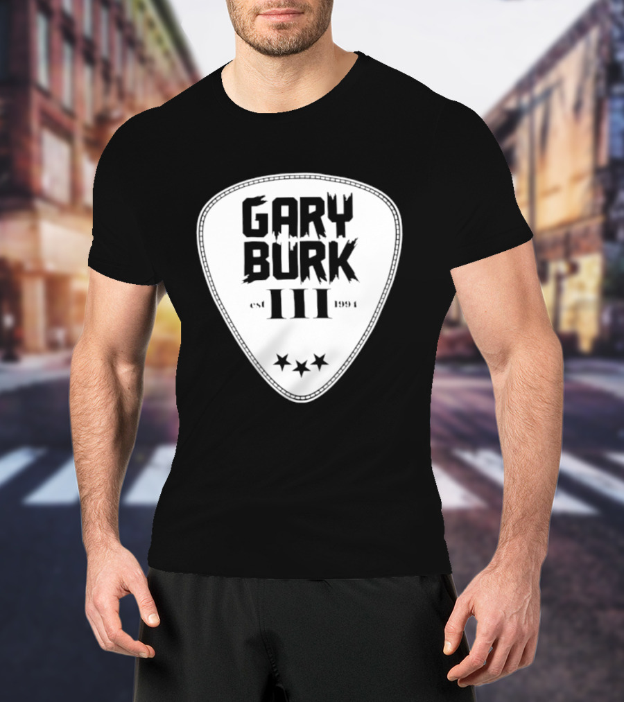 Gary Burk III Est 1994 Guitar Pick Musician Stars T-Shirt