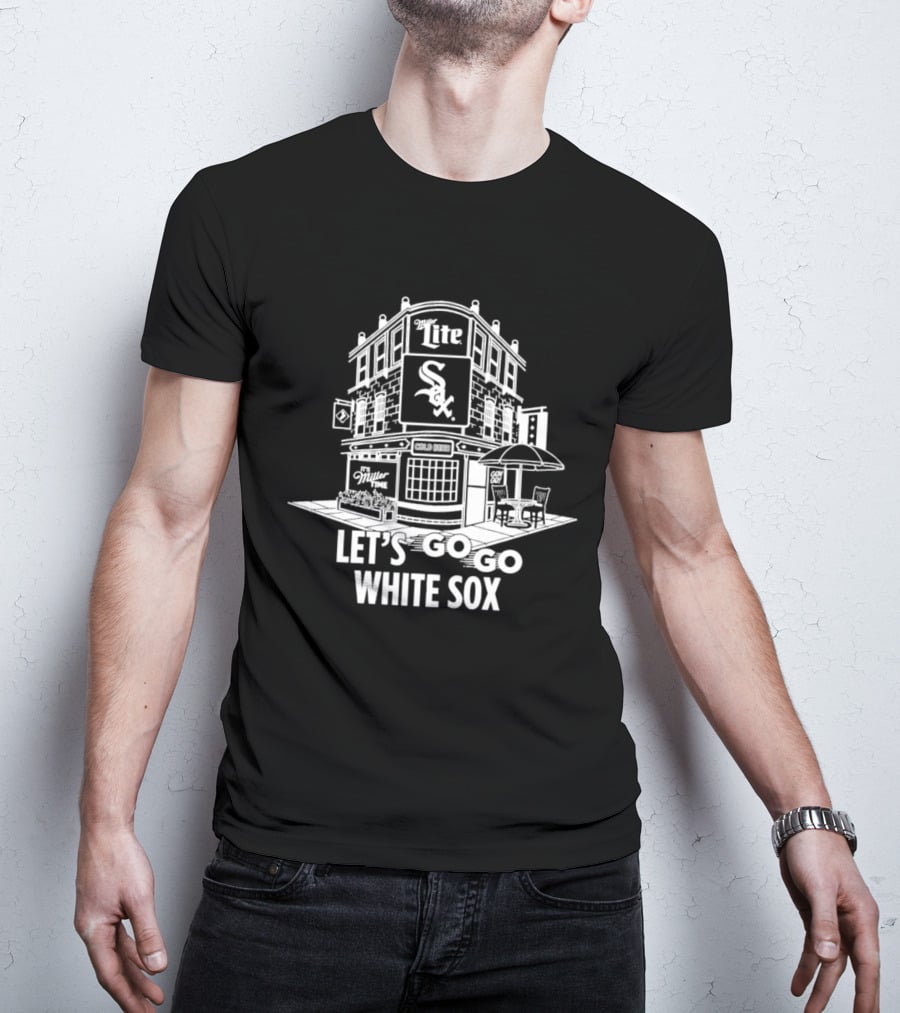Let's Go White Sox Miller Lite Bar T-Shirt