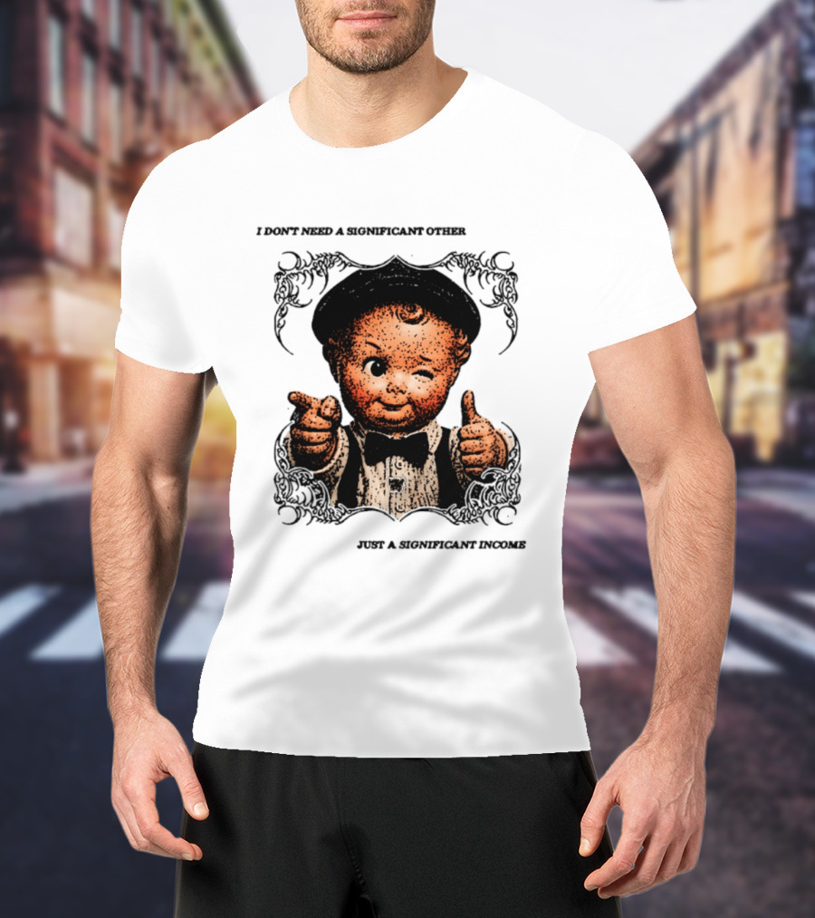 I Don't Need A Significant Other Cute Winking Kid With Bow Tie Just A Significant Income T-Shirt