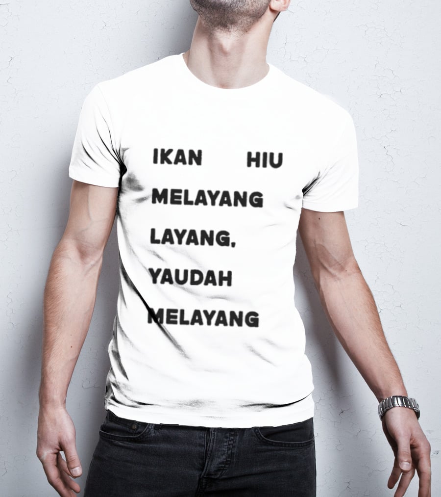 Ikan Hiu Melayang Layang Yaudah Melayang Floating Shark Trend T-Shirt