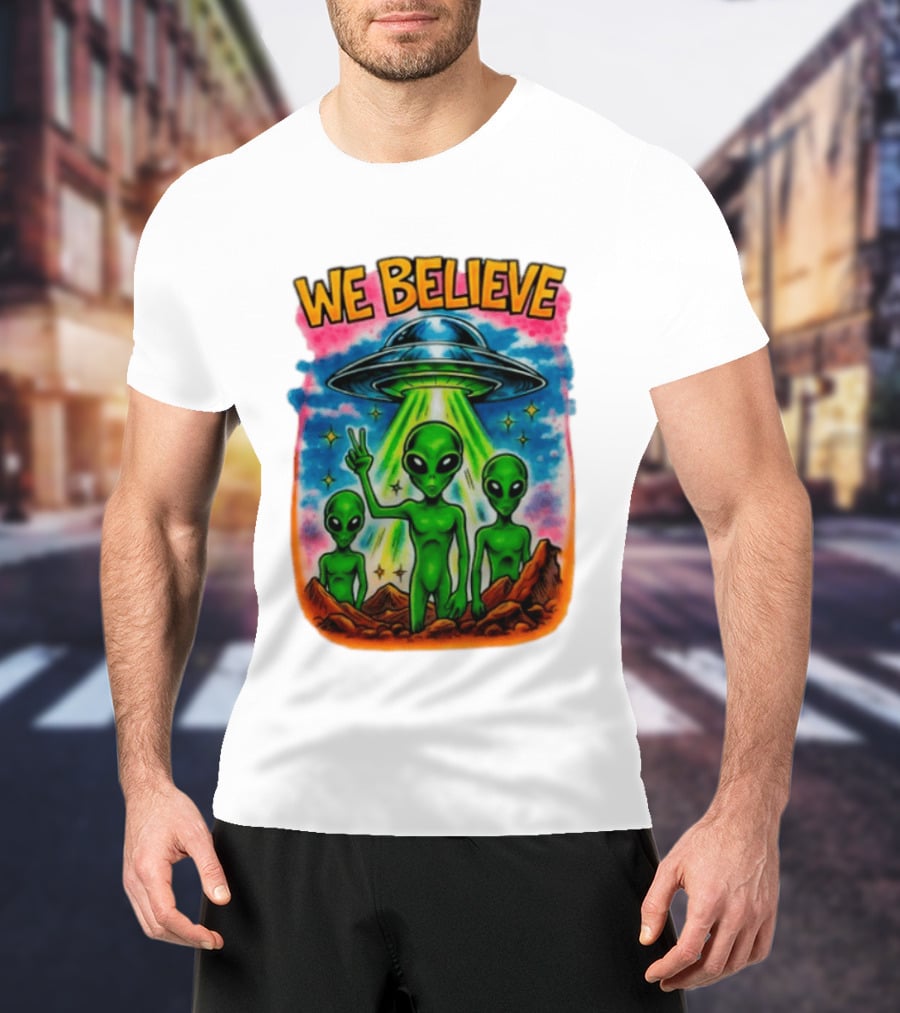 We Believe Aliens UFO Extraterrestrial Peaceful Green Aliens Stars Cosmic Scene T-Shirt