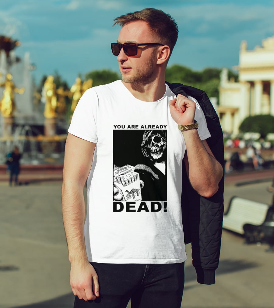 You Are Already Dead Camel Filters Grim Reaper Smoking T-Shirt