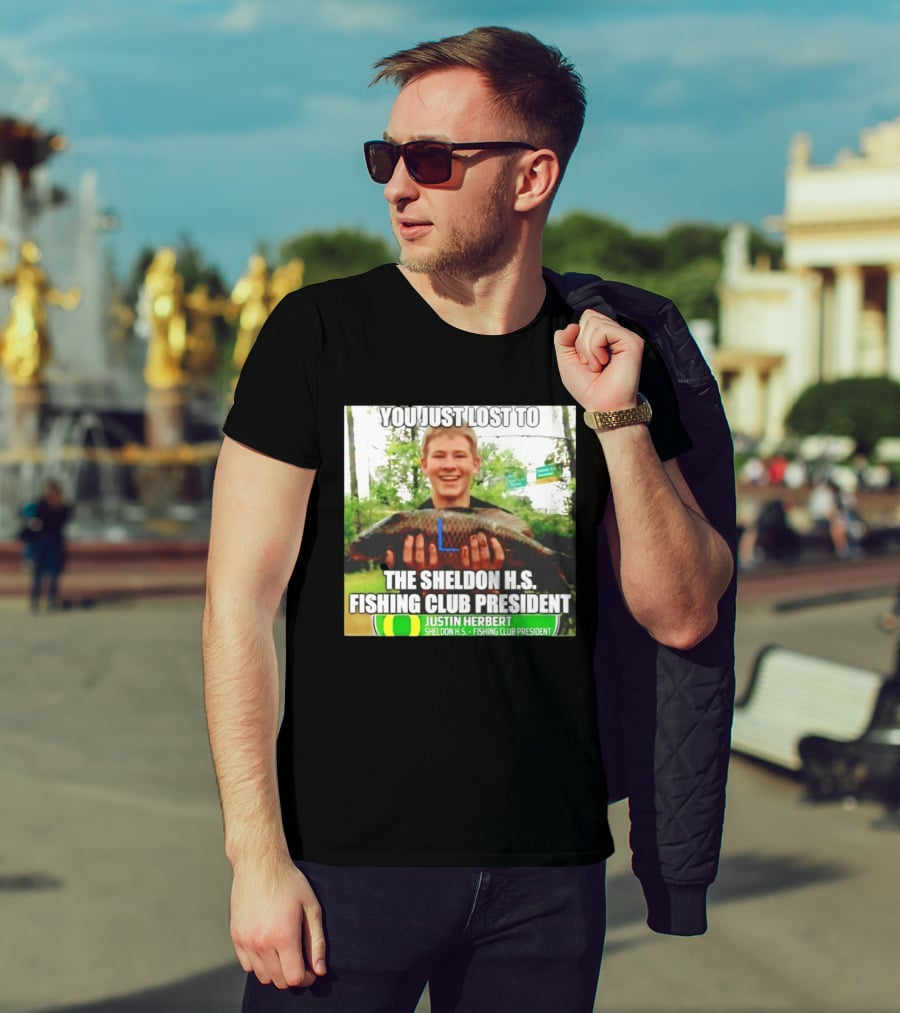 You Just Lost To Justin Hebert Sheldon H.s. Fishing Club President T-Shirt