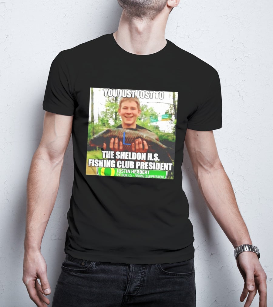 You Just Lost To Justin Hebert Sheldon H.s. Fishing Club President T-Shirt