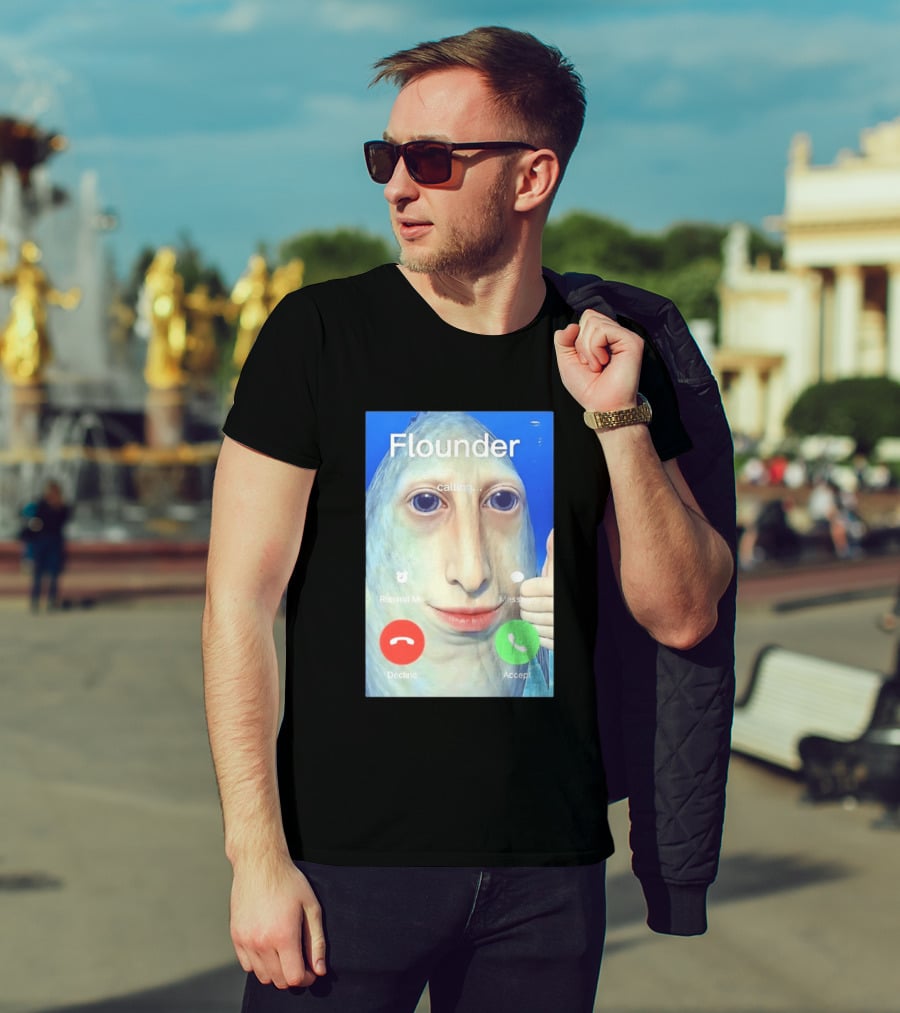 Flounder Calling Meme Decline Accept Remind Me Message T-Shirt