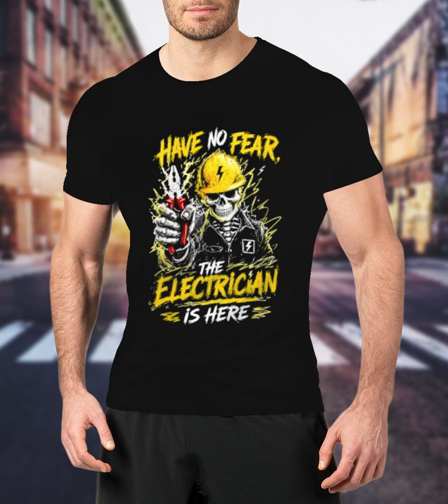 Have No Fear The Electrician Is Here Skeleton Yellow Hard Hat Holding Tool T-Shirt