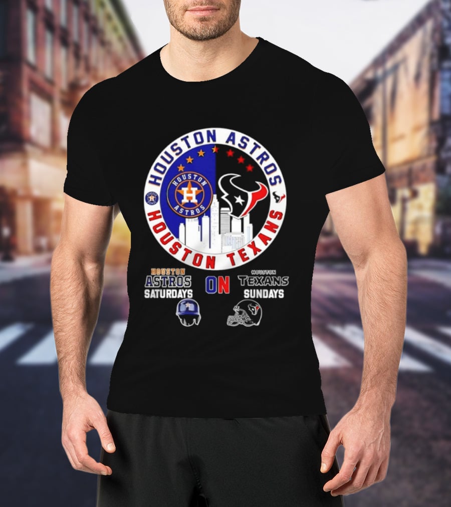 Houston Astros Saturdays Houston Texans Sundays Skyline Sports Fan T-Shirt