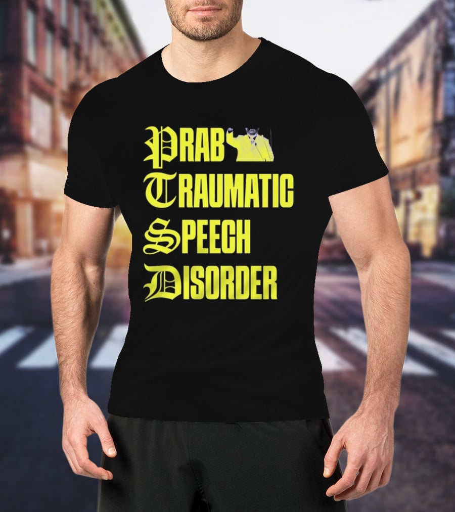 Prab Traumatic Speech Disorder Yellow Bold Lettering T-Shirt
