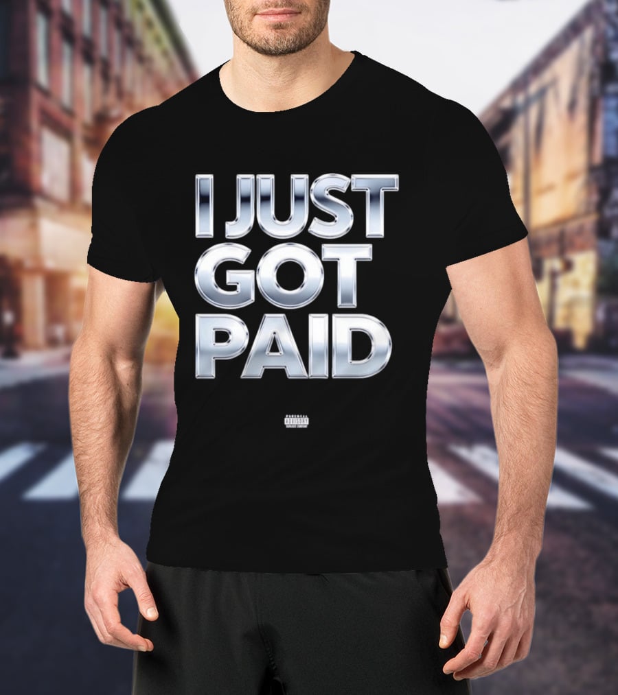 I Just Got Paid Metallic T-Shirt