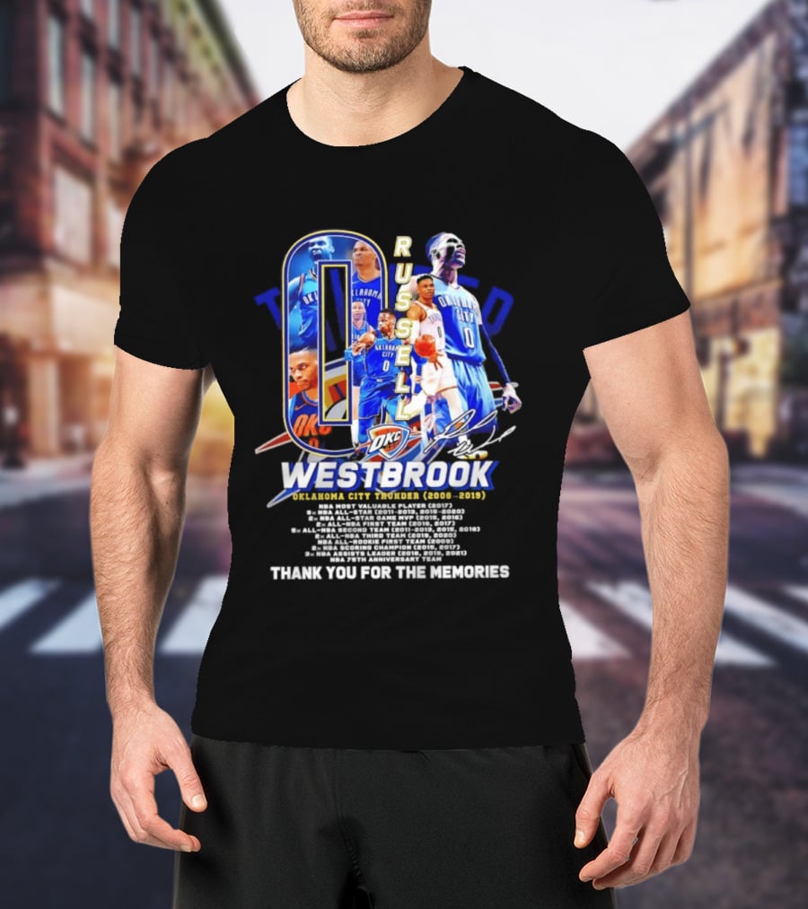 Russell Westbrook 0 Oklahoma City Thunder 2008 2019 Thank You For The Memories T-Shirt