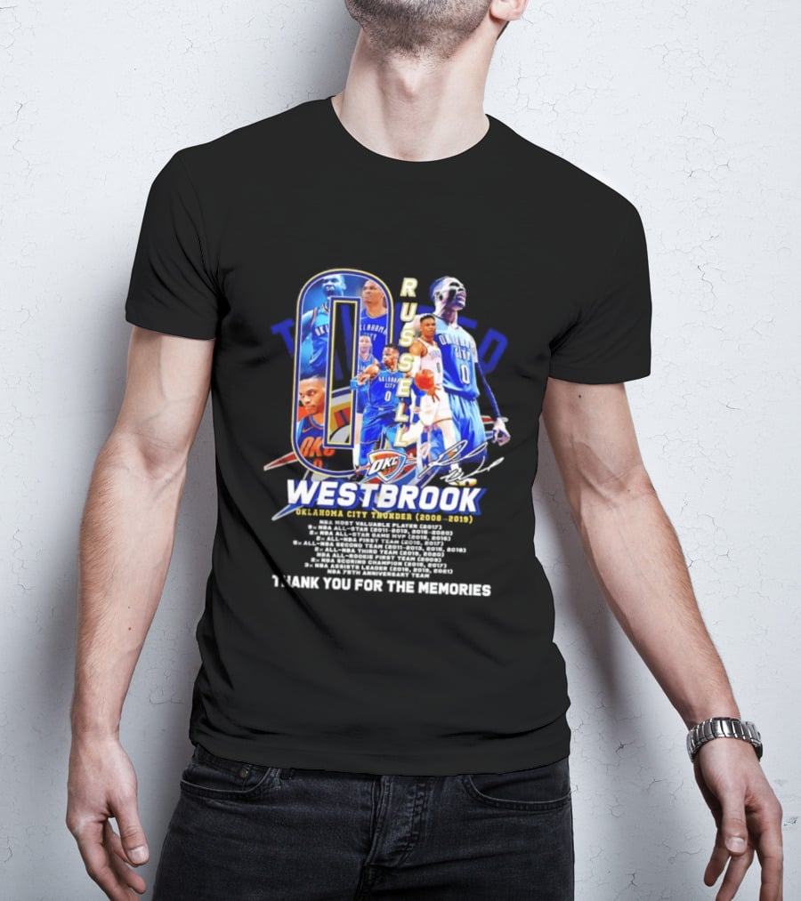 Russell Westbrook 0 Oklahoma City Thunder 2008 2019 Thank You For The Memories T-Shirt