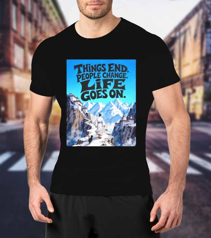 Things End People Change Life Goes On Samurai Jack Journey Through Mountains T-Shirt