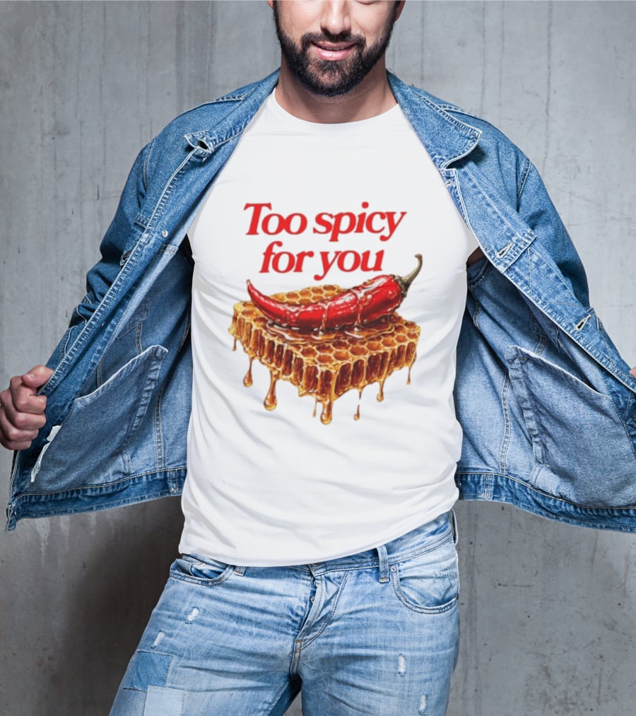 Too Spicy For You Honey Chili Honeycomb T-Shirt