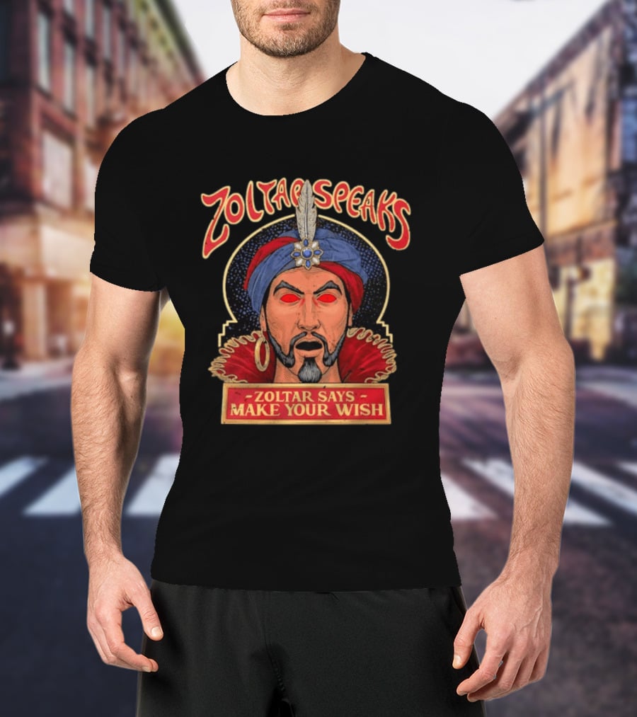 Zoltar Speaks Zoltar Says Make Your Wish Fortune Teller T-Shirt