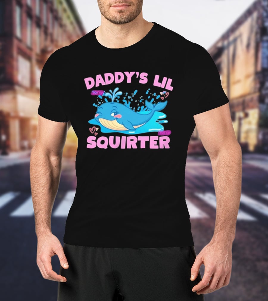 Daddy's Lil Squirter Cute Whale Bubbles And Hearts T-Shirt