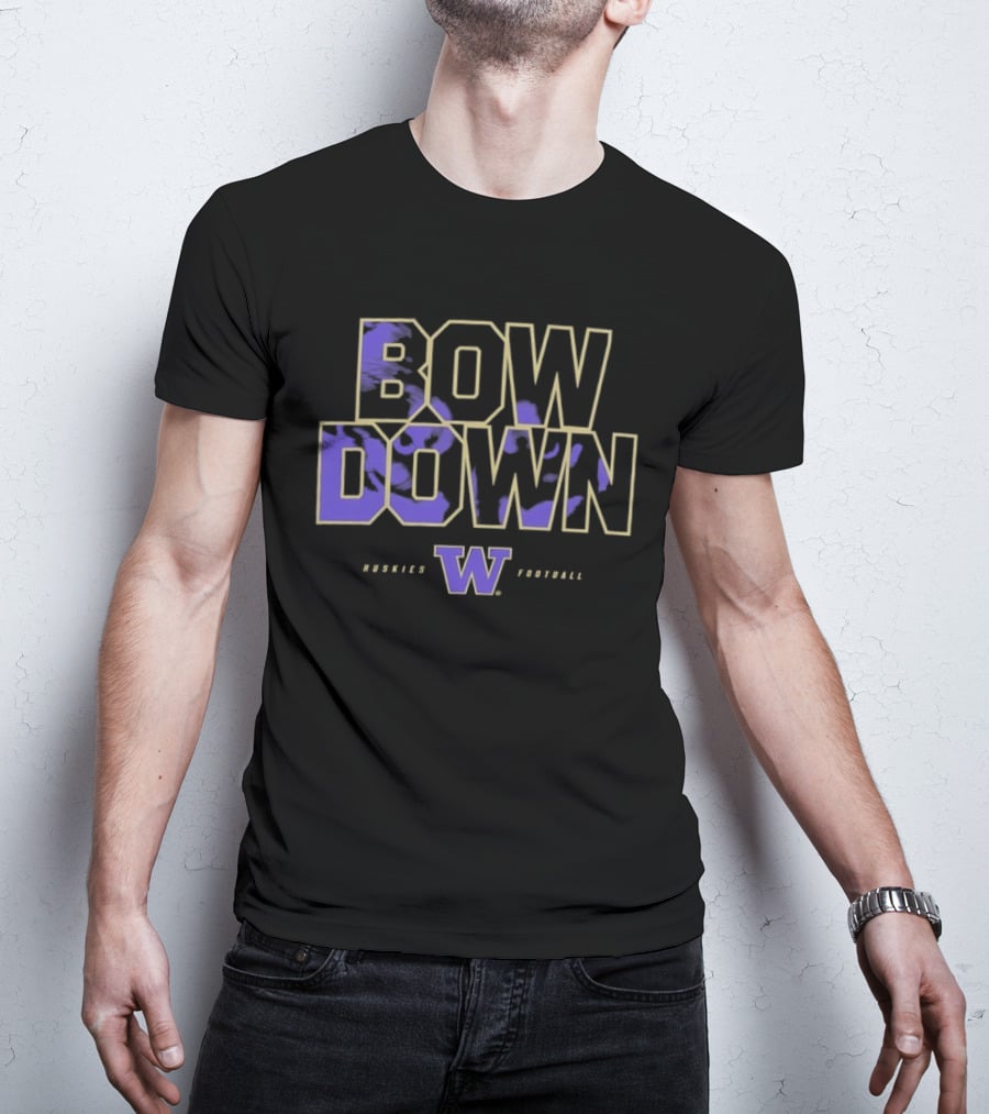 Bow Down Washington Huskies Football W T-Shirt