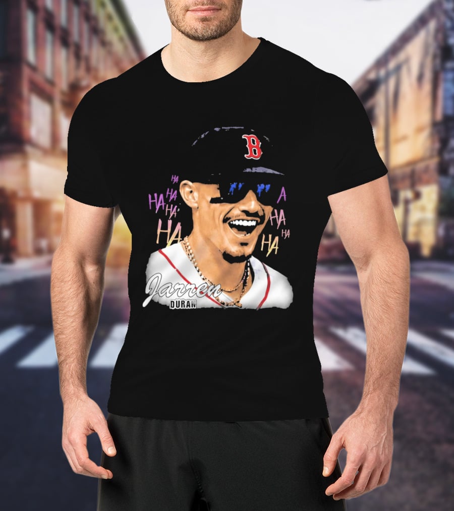 Jarren Duran They Laughed I Kept Going Boston Baseball Humor T-Shirt