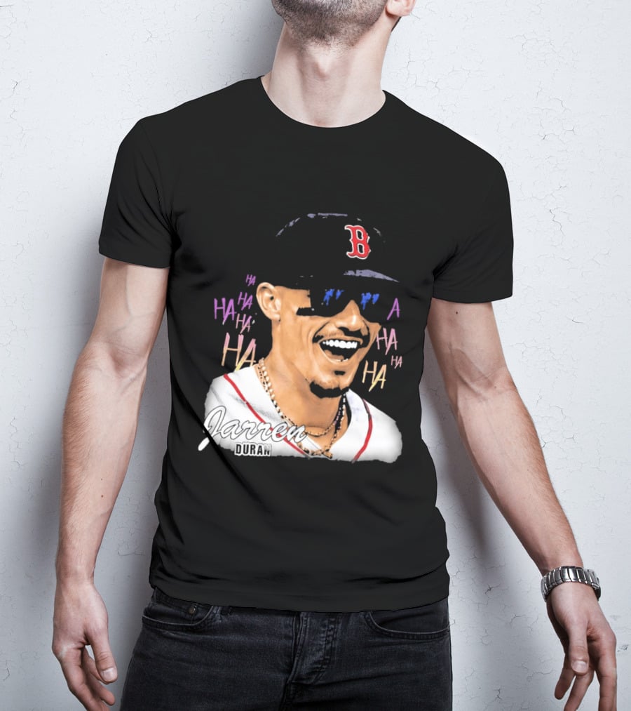 Jarren Duran They Laughed I Kept Going Boston Baseball Humor T-Shirt