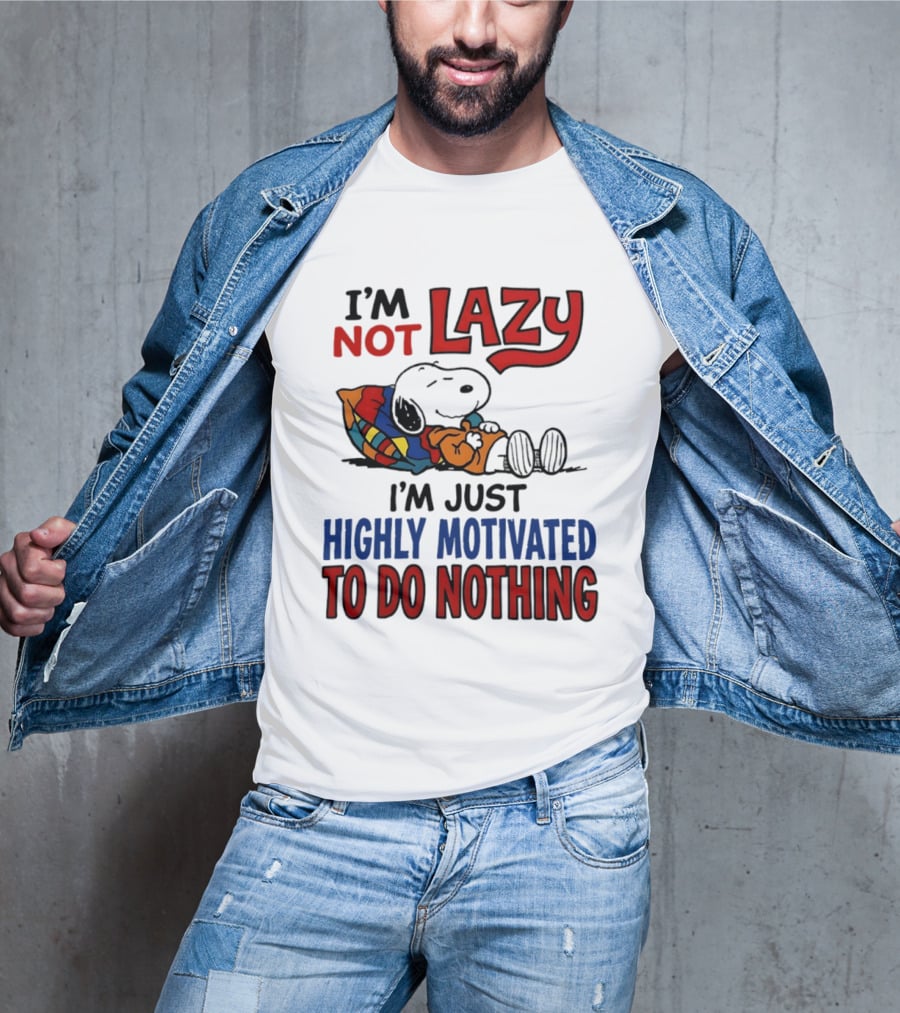 Snoopy I'm Not Lazy I'm Just Highly Motivated To Do Nothing Peanuts Classic Relaxation T-Shirt