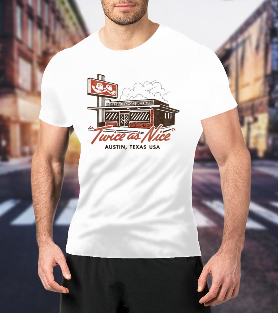 The Bros Fresh Twice As Nice Austin Texas USA Retro Storefront And Skateboard Sign T-Shirt