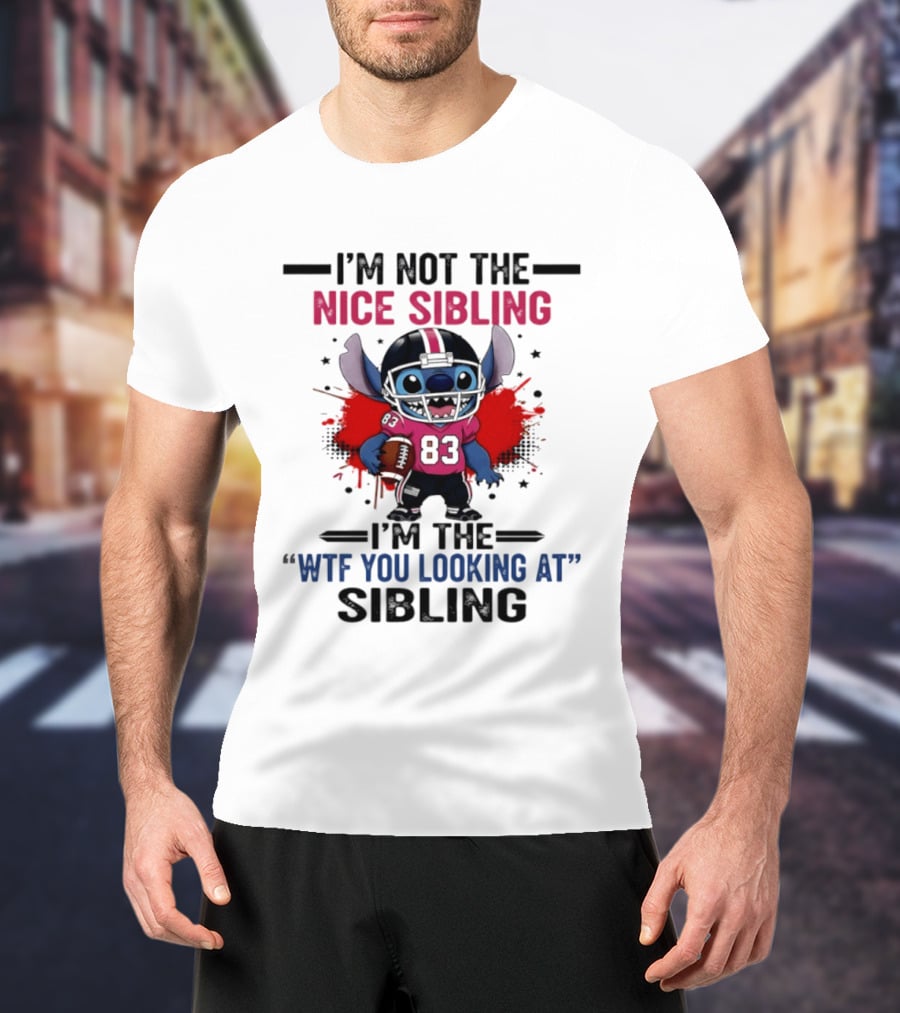 I'm Not The Nice Sibling I'm The WTF You Looking At Sibling Stitch Football Outfit 83 T-Shirt