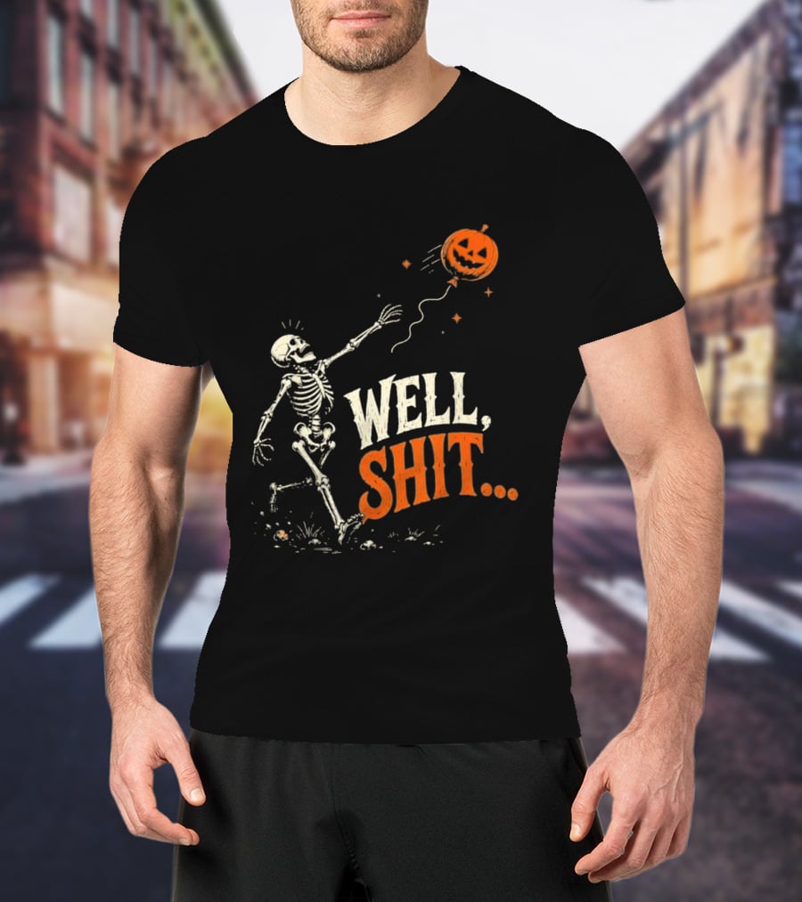 Skeleton Well Shit Lost Pumpkin Balloon Halloween T-Shirt