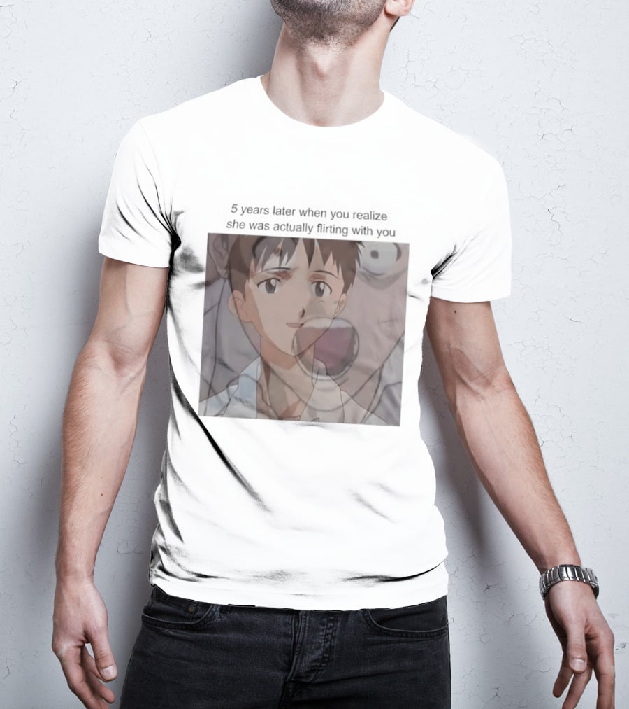 Neon Genesis Evangelion 5 Years Later Realizing She Was Actually Flirting Anime Moments T-Shirt