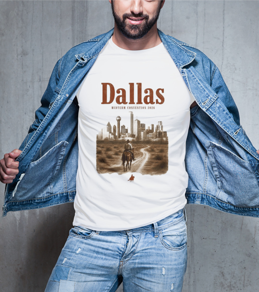 Dallas Midterm Convention 2026 Texas Politics Skyline Cowboy Scene T-Shirt