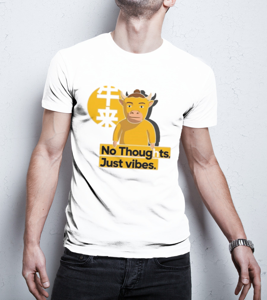 Niu Lai Ox No Thoughts Just Vibes Yellow T-Shirt