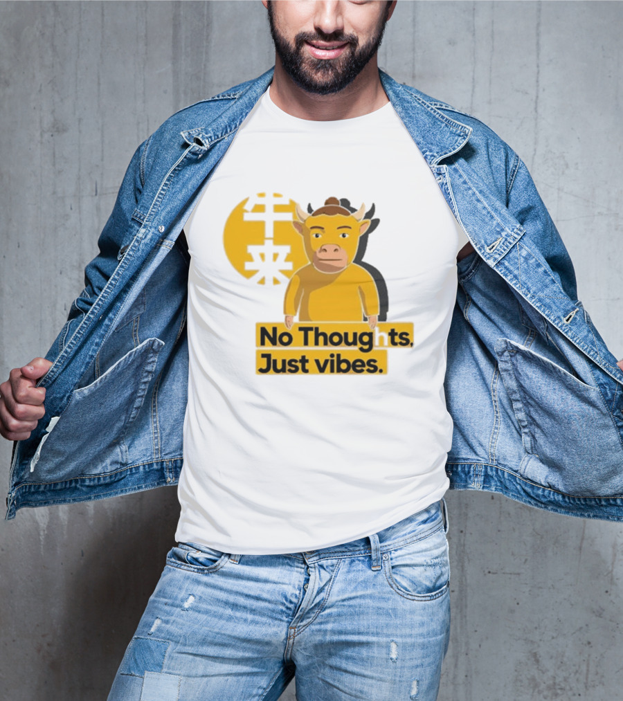 Niu Lai Ox No Thoughts Just Vibes Yellow T-Shirt