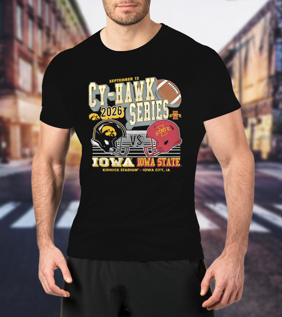 September 12 Cy Hawk Series 2026 Iowa Vs Iowa State Kinnick Stadium Iowa City T-Shirt