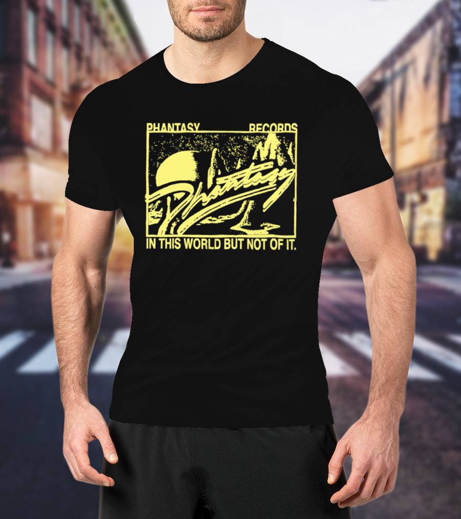 Phantasy Records In This World But Not Of It T-Shirt