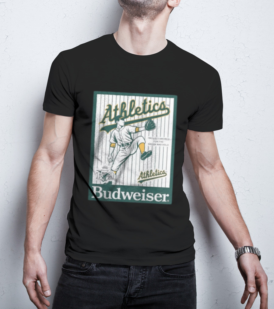 Athletics Budweiser 150th Anniversary Proudly Brewed For The Green And Gold T-Shirt