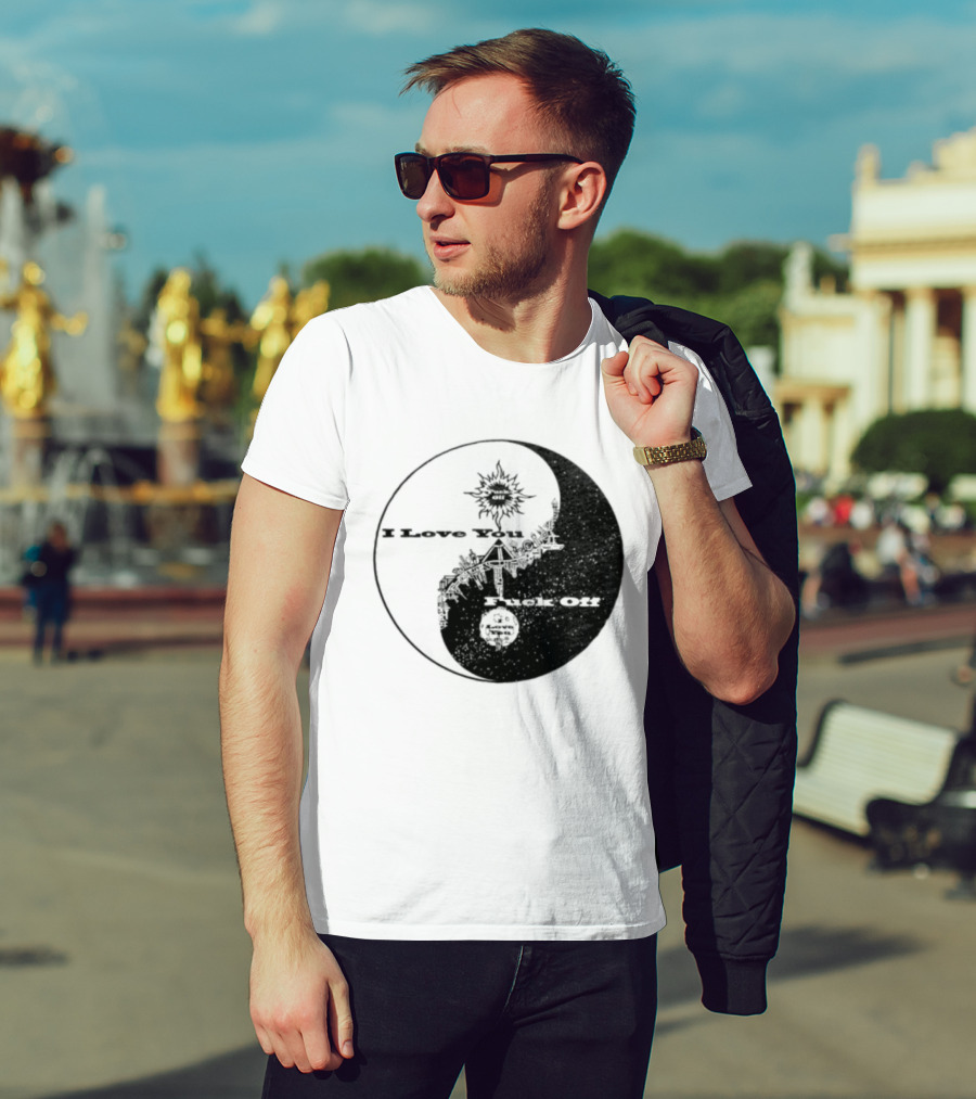I Love You Fck Off Yin Yang Sun And Moon T-Shirt