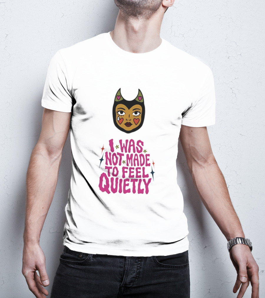I Was Not Made To Feel Quietly Devil Girl Hearts And Stars T-Shirt