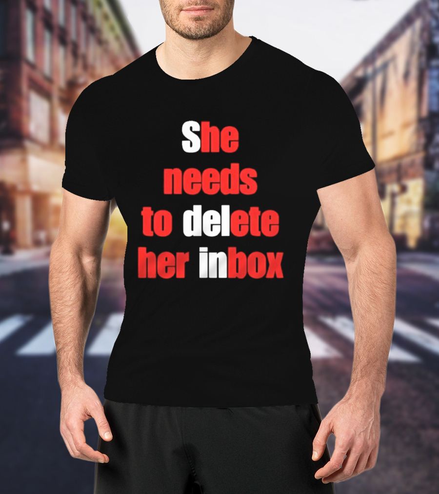 She Needs To Delete Her Inbox Email Overload Humor T-Shirt