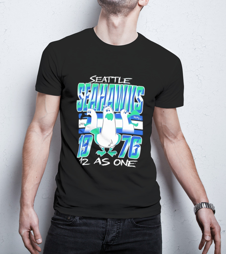 Seattle Seahawks 1976 Seagulls Mine 12 As One T-Shirt