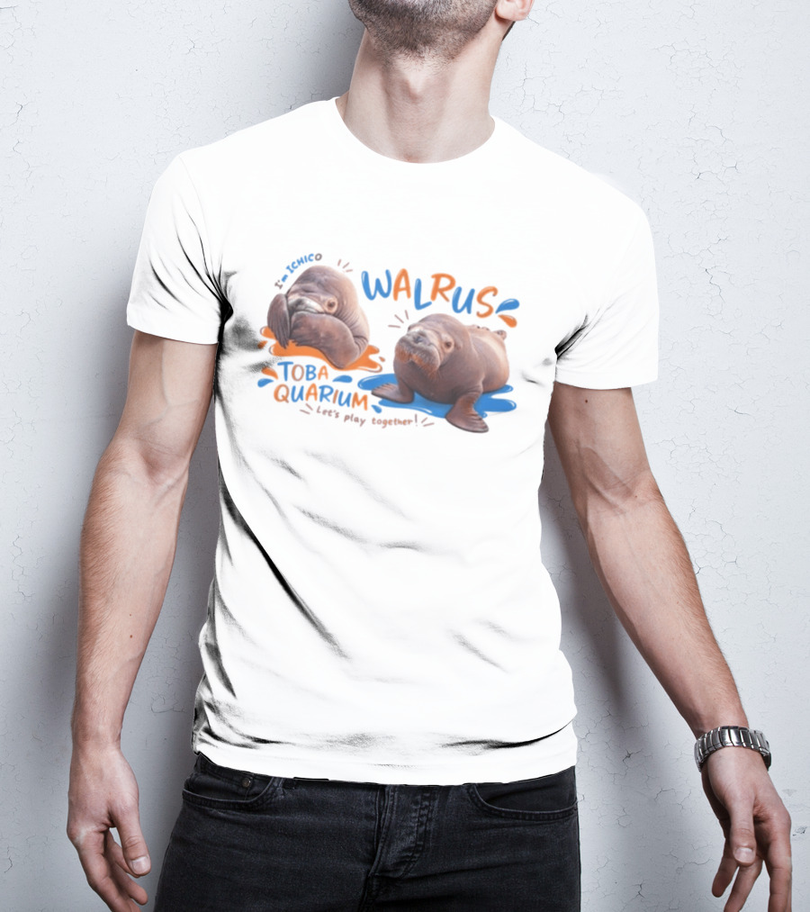 I'm Ichico Walrus Toba Aquarium Let's Play Together T-Shirt