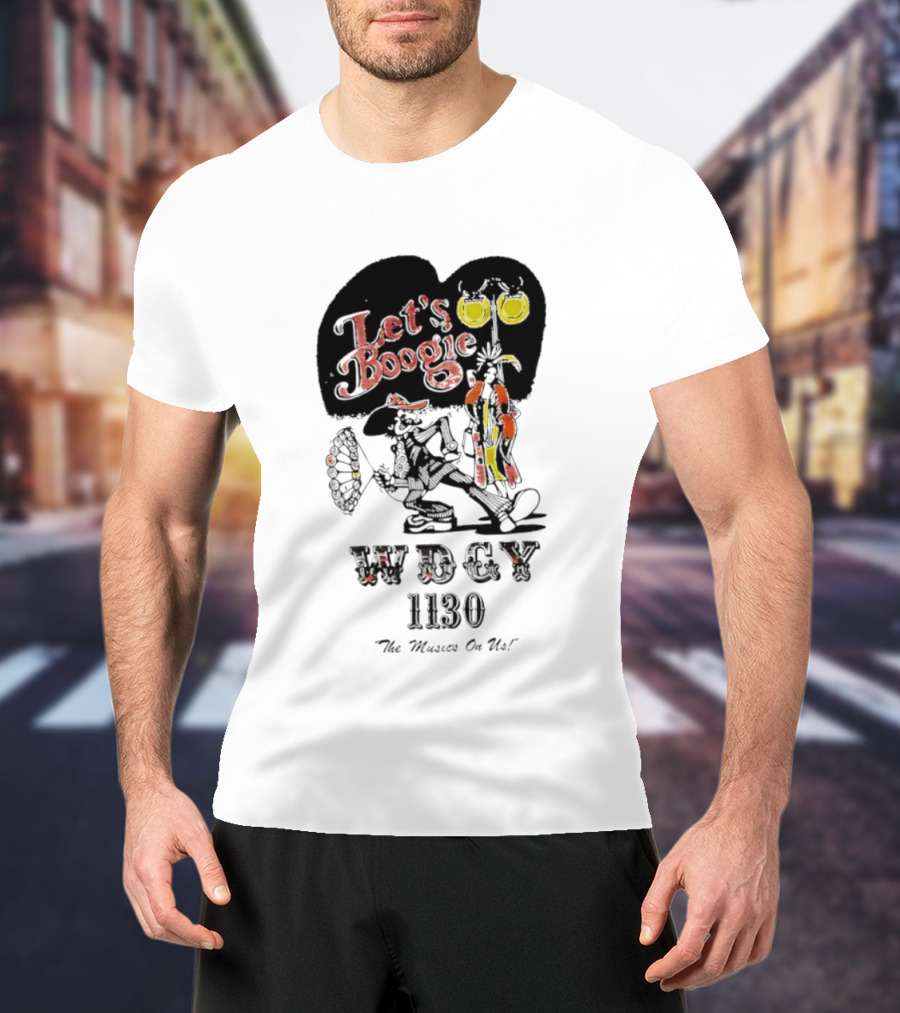 Let's Boogie WDCY 1130 The Music's On Us T-Shirt