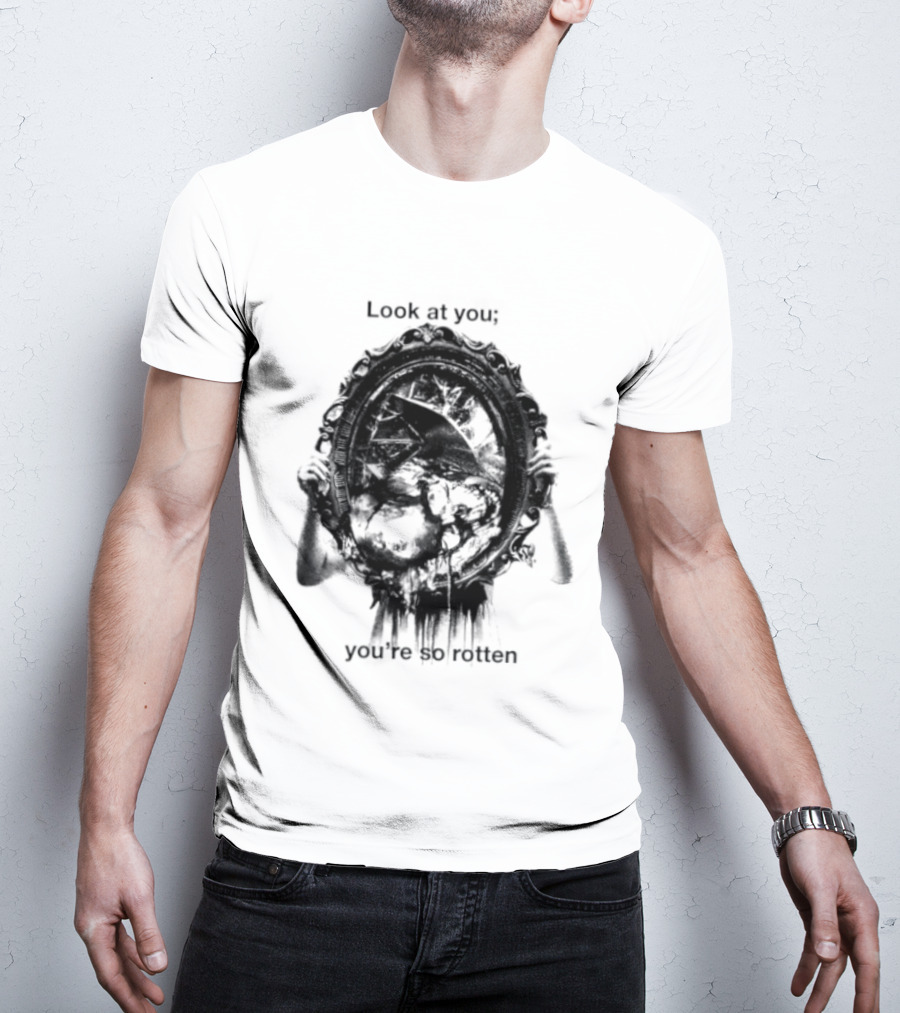 Look At You You're So Rotten Gothic Skull Mirror T-Shirt