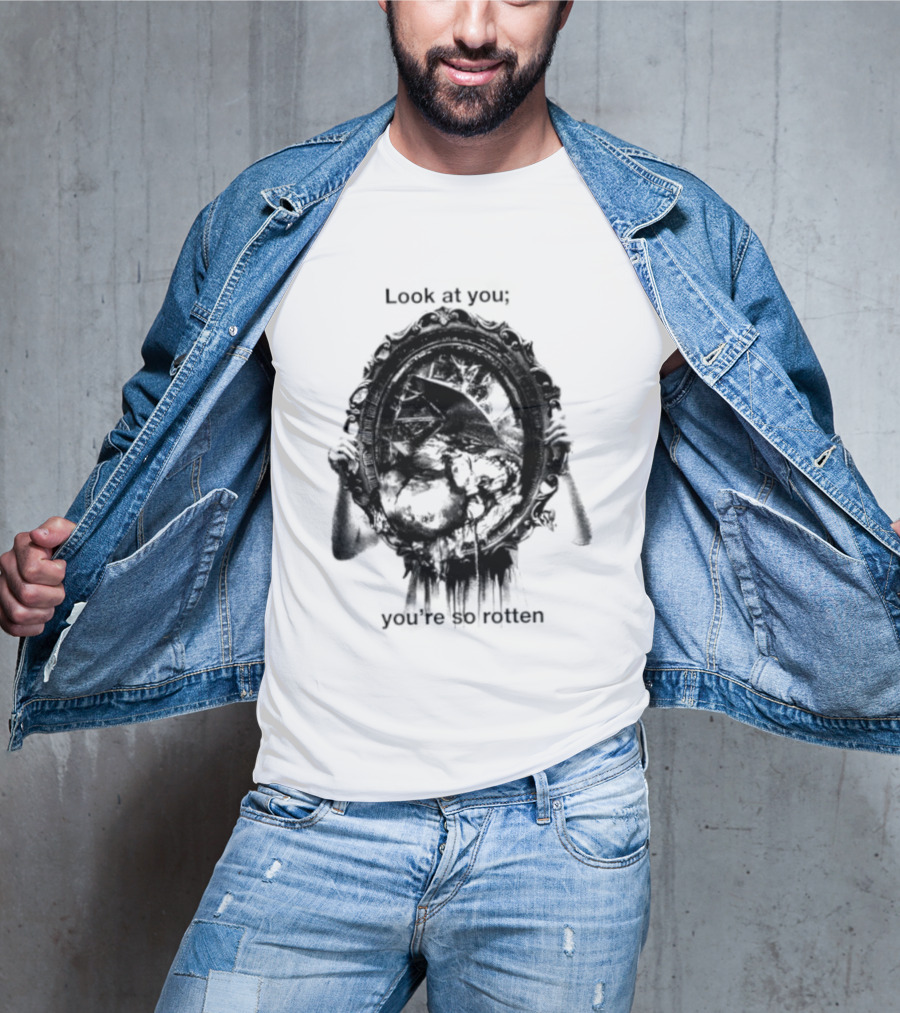 Look At You You're So Rotten Gothic Skull Mirror T-Shirt