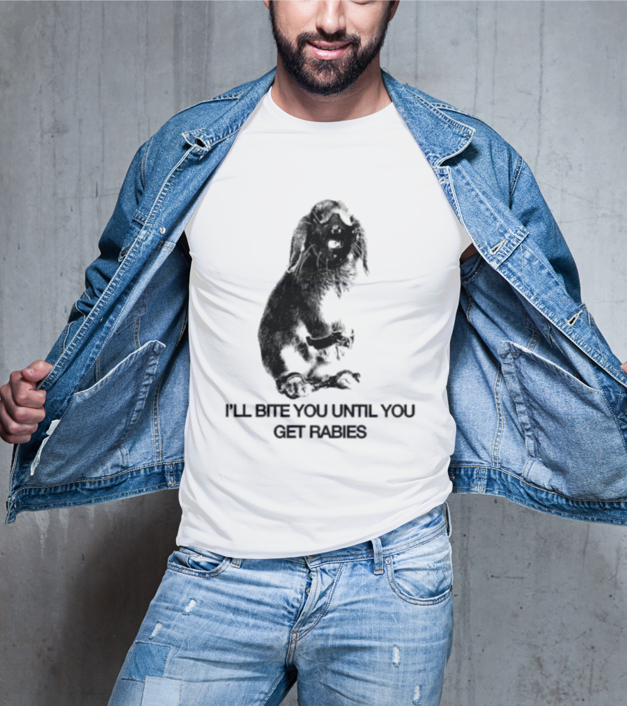 Rabbit I'll Bite You Until You Get Rabies T-Shirt