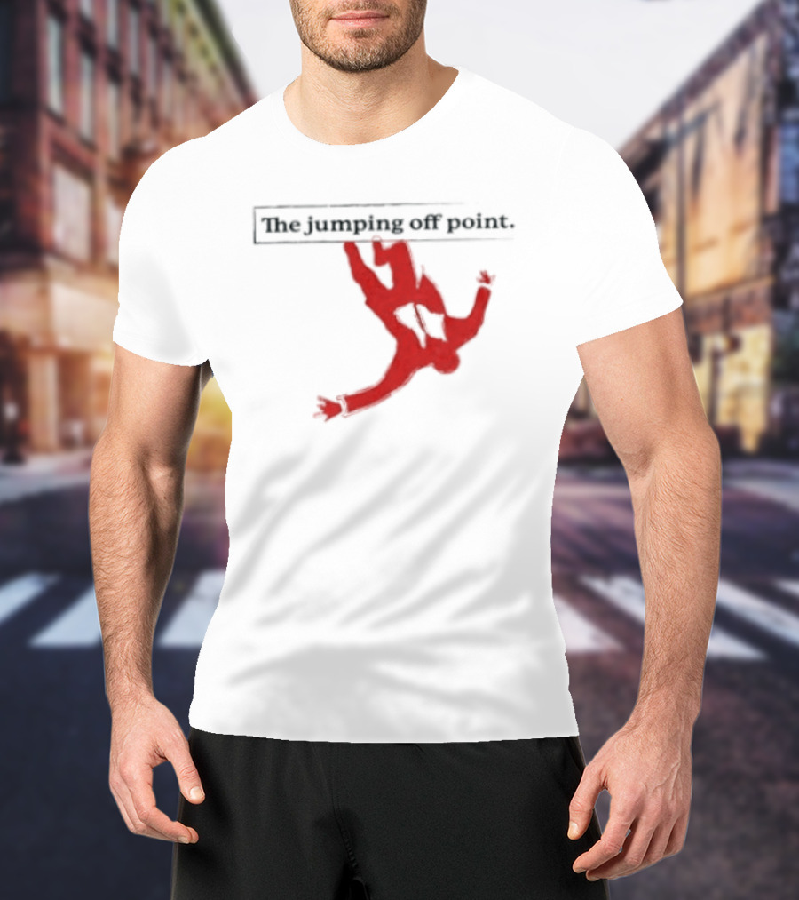 The Jumping Off Point Man Jump Off Minimalist T-Shirt