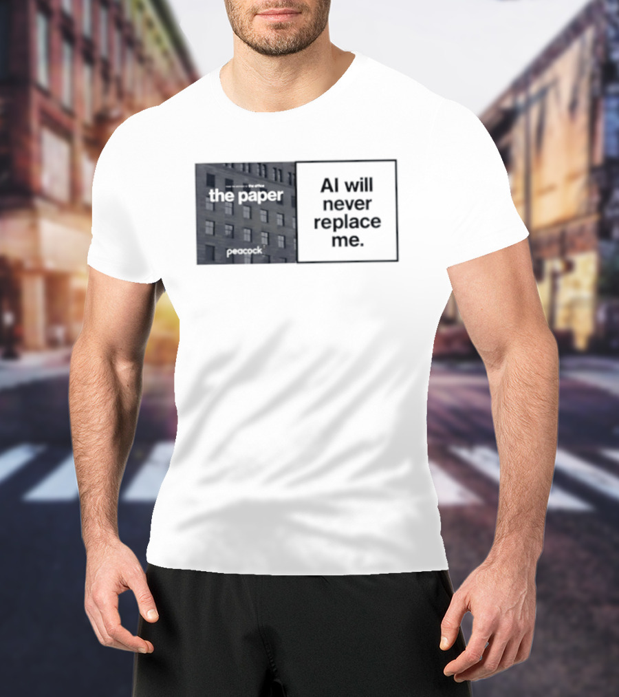 The Paper AI Will Never Replace Me T-Shirt