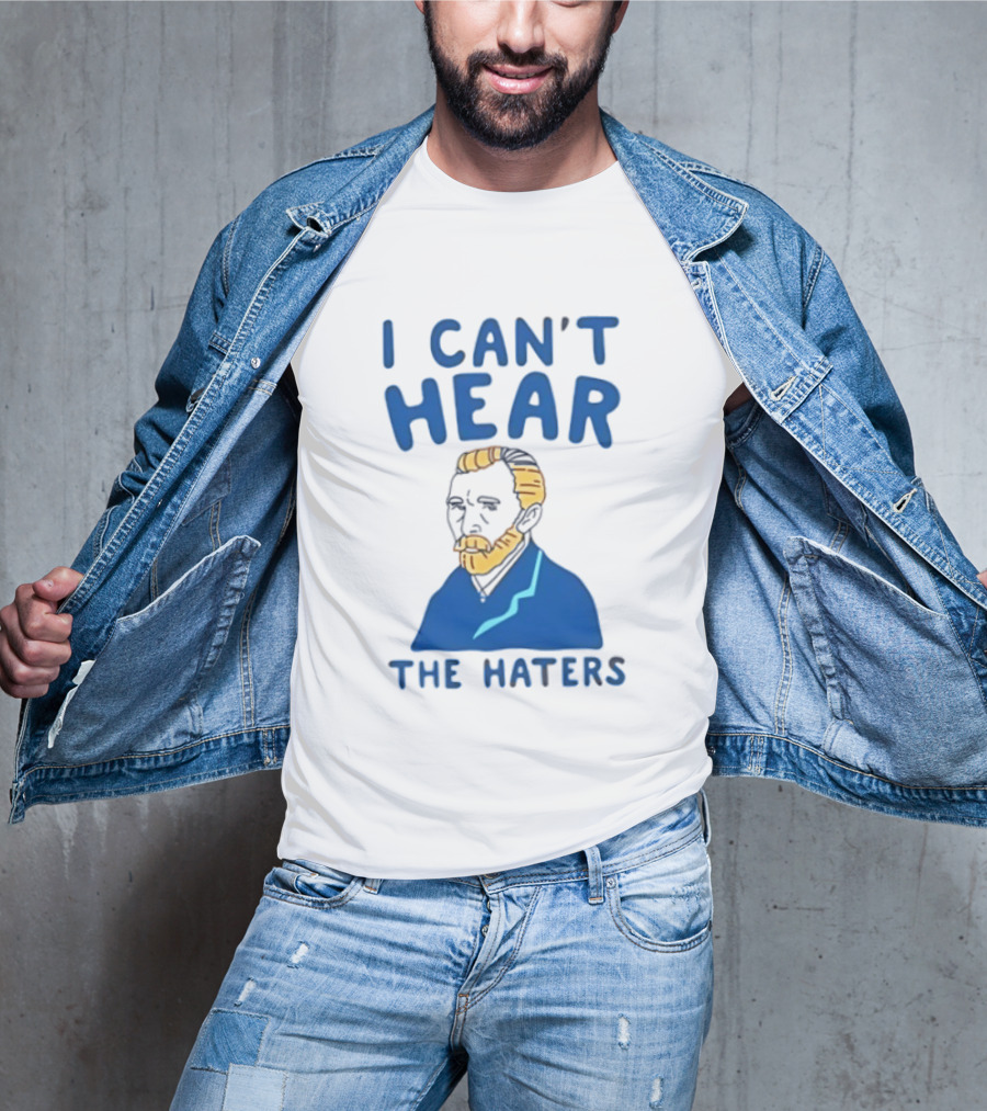 Van Gogh I Can't Hear The Haters Blue T-Shirt