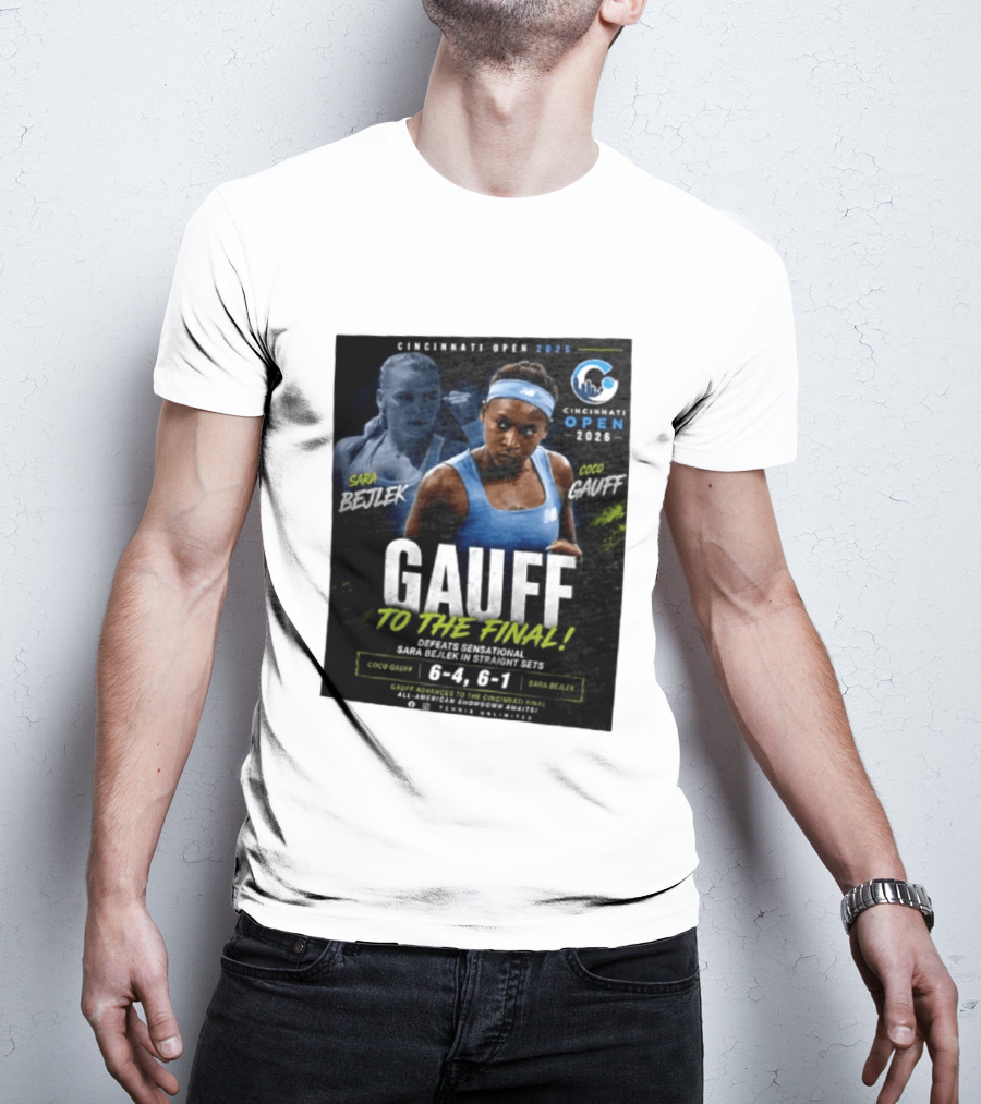 Coco Gauff Advances To Cincinnati Open 2026 Final Defeating Sara Bejlek 6 4 6 1 T-Shirt